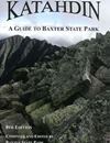 Katahdin: A Guide to Baxter State Park